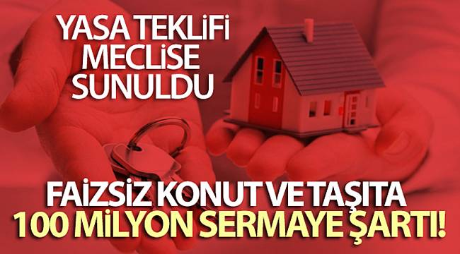 FAİZSİZ KONUT VE TAŞITA SERMAYE ŞARTI