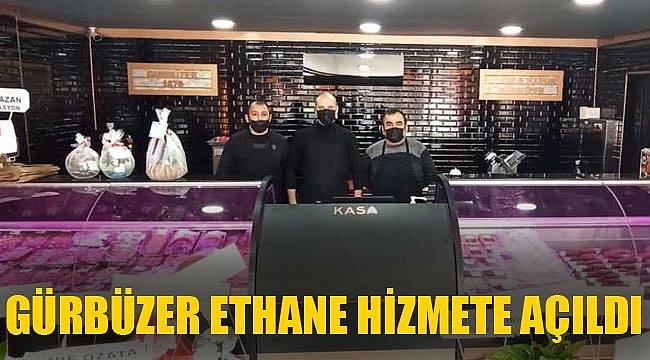GÜRBÜZER ETHANE HİZMETE AÇILDI