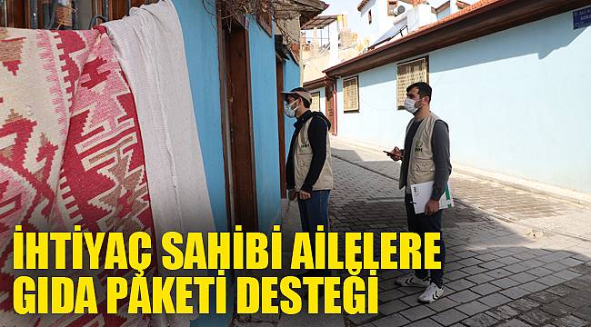 İHTİYAÇ SAHİBİ AİLELERE GIDA PAKETİ DESTEĞİ