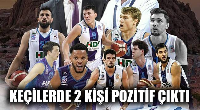 KEÇİLER'DE 2 KİŞİ POZİTİF ÇIKTI