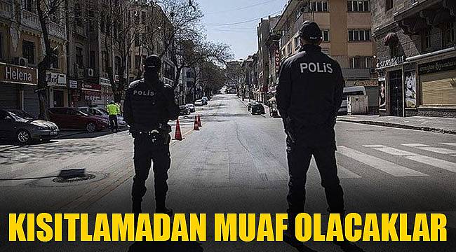 KISITLAMADAN MUAF OLACAKLAR