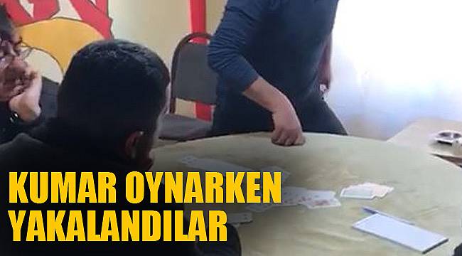 KUMAR OYNARKEN YAKALANDILAR
