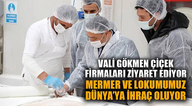 “MERMER VE LOKUMUMUZ DÜNYA’YA İHRAÇ OLUYOR”
