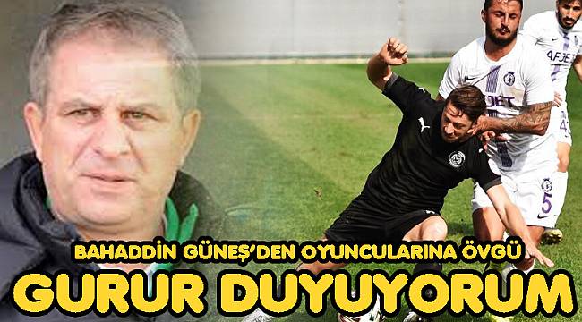 Oyuncularımla gurur duyuyorum