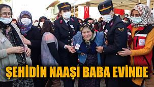 ŞEHİDİN NAAŞI BABA EVİNDE