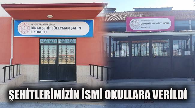 ŞEHİTLERİMİZİN İSMİ OKULLARA VERİLDİ