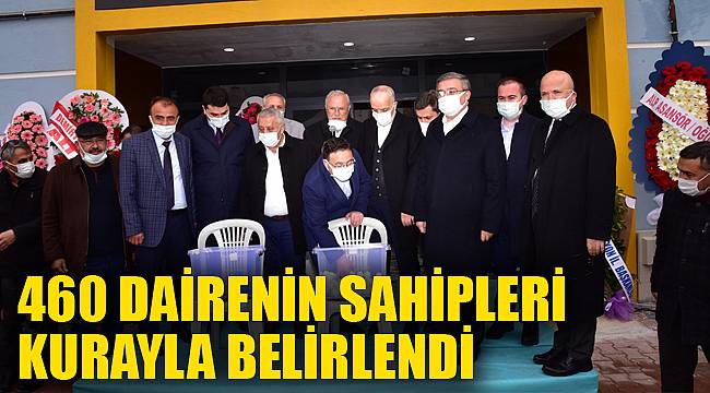 460 dairenin sahipleri kurayla belirlendi