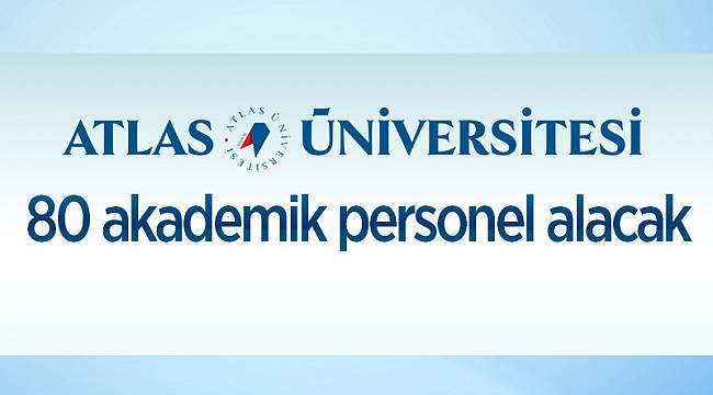 80 ÖĞRETİM ÜYESİ ALINACAK