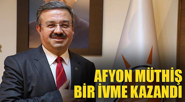 AFYON MÜTHİŞ BİR İVME KAZANDI