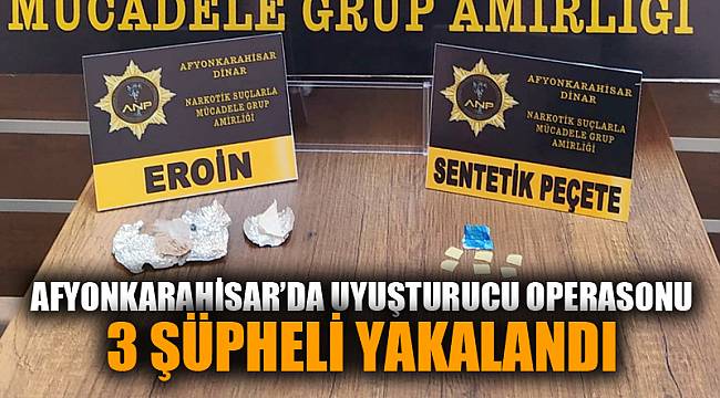 Afyonkarahisar'da uyuşturucu operasyonu