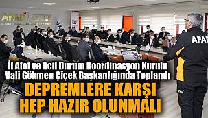 "Afyonkarahisar Depremlere karşı hep hazır olmalı"