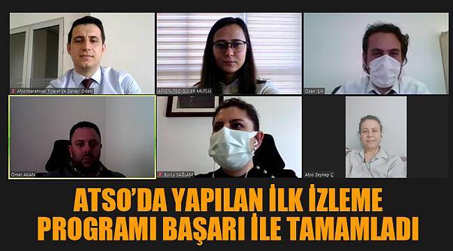ATSO’da yapılan ilk izleme programı başarı ile tamamladı
