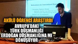 Avrupa’daki Türk düşmanlığı Erdoğan düşmanlığına mı dönüşüyor 