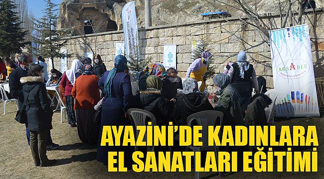AYAZİNİ’DE KADINLARA EL SANATLARI EĞİTİMİ