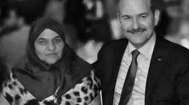 BAKAN SOYLU'NUN ANNESİ VEFAT ETTİ