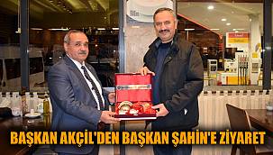 BAŞKAN AKÇİL'DEN BAŞKAN ŞAHİN'E ZİYARET