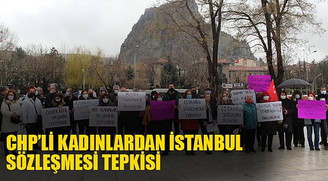 CHP’li kadınlardan İstanbul Sözleşmesi tepkisi