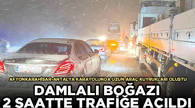 Damlalı boğazı 2 saatte açılabildi