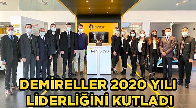 DEMİRELLER 2020 YILI LİDERLİĞİNİ KUTLADI