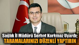 Dr. Korkmaz'dan "Kolorektal kanserden korunmak için taramalarınızı düzenli yaptırın" çağrısı 