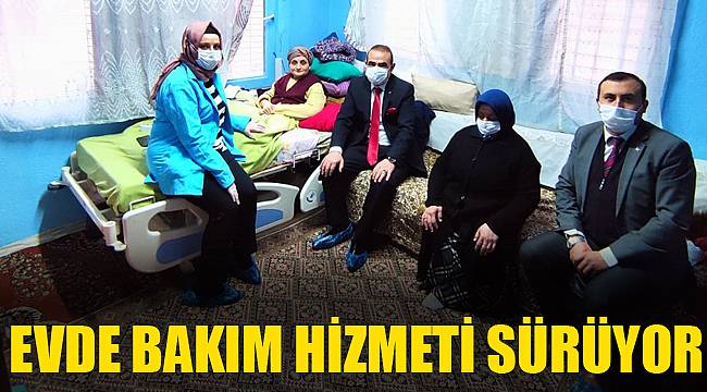 EVDE BAKIM HİZMETİ SÜRÜYOR