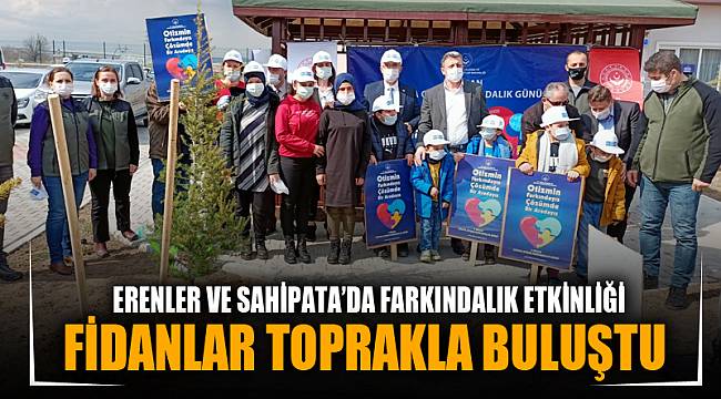 Fidanlar toprakla buluştu