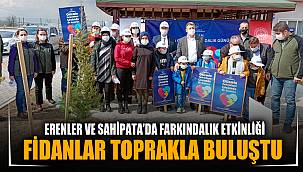Fidanlar toprakla buluştu