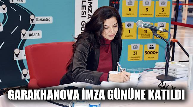Garakhanova imza gününe katıldı