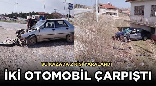 İKİ OTOMOBİL ÇARPIŞTI