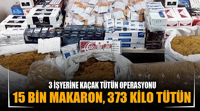 Kaçak tütün operasyonu