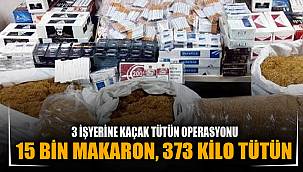 Kaçak tütün operasyonu