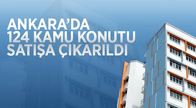 Kamu konutları satışa çıkıyor