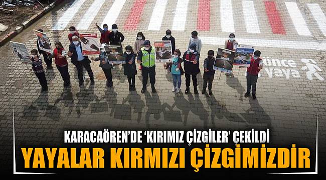 Karacaören’de ‘kırımız çizgiler’ çekildi