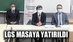 LGS masaya yatırıldı