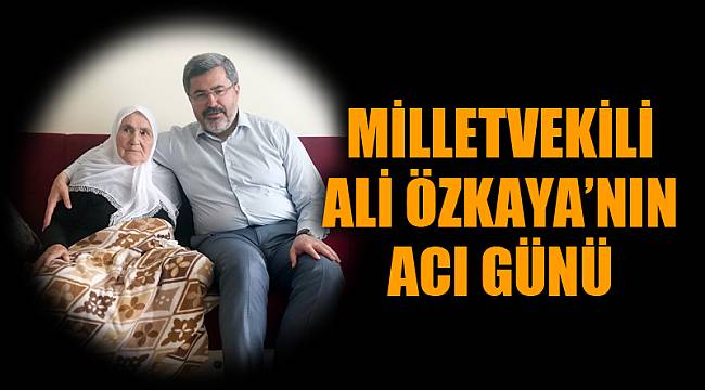 ÖZKAYA AİLESİNİN ACI GÜNÜ