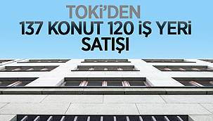 TOKİ'den vadeli olarak 137 konut, 120 iş yeri satışı