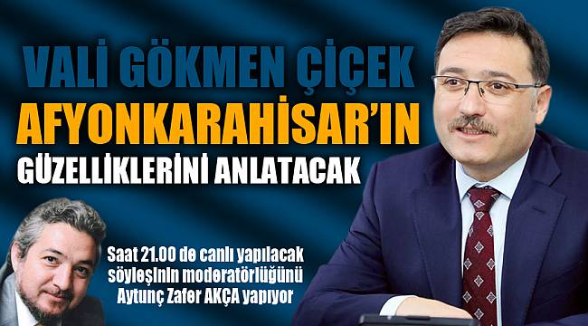 Vali Çiçek Bâb-ı Efkâr söyleşi platformunun konuğu oluyor