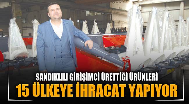 15 ÜLKEYE iHRACAT YAPIYOR