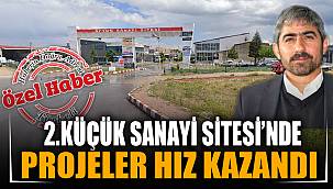 2.KÜÇÜK SANAYİ SİTESİ’NDE PROJELER HIZ KAZANDI