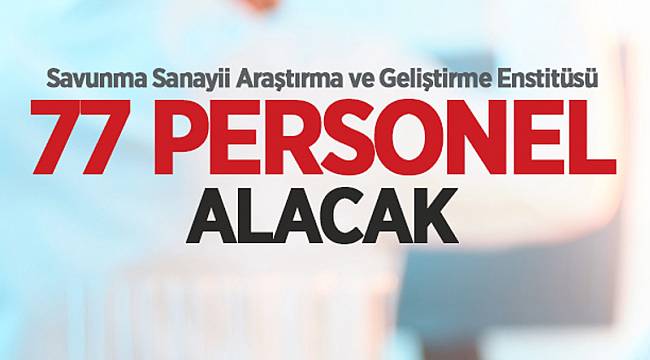 77 Personel Alınacak