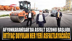 Afyon Belediyesi 2021 Yılı asfalt sezonunu açtı