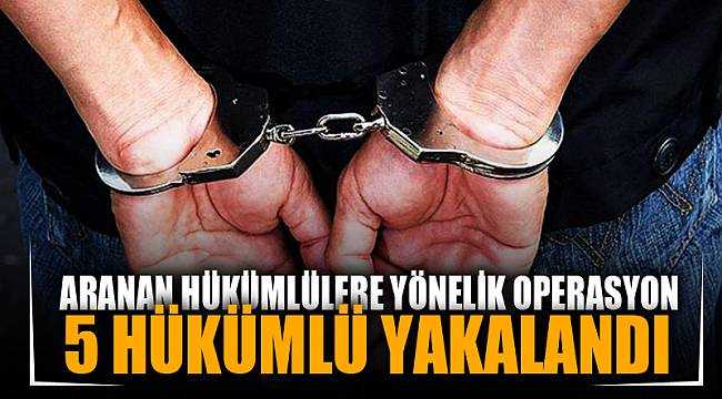 Afyonkarahisar'da aranan 5 hükümlü yakalandı
