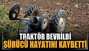 Afyonkarahisar'da devrilen traktörün sürücüsü öldü