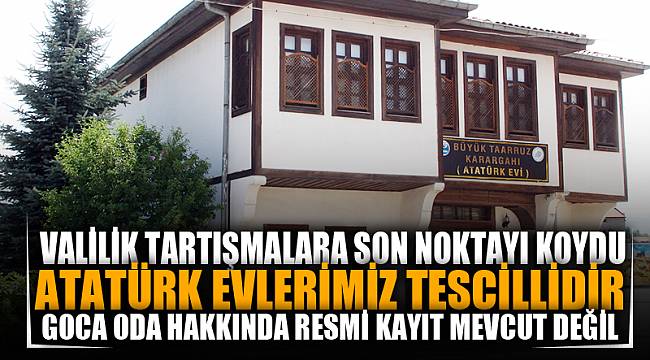Afyonkarahisar Valiliğinden Atatürk Evi açıklaması