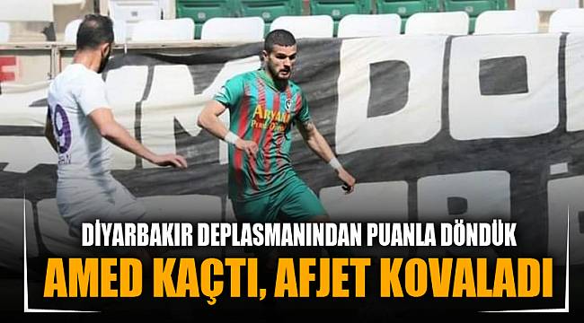 AMED KAÇTI, AFJET KOVALADI