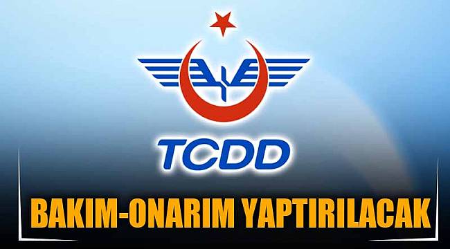 BAKIM-ONARIM YAPTIRILACAK