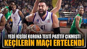 Basket maçı ertelendi