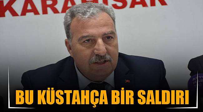Bu küstahça bir saldırı