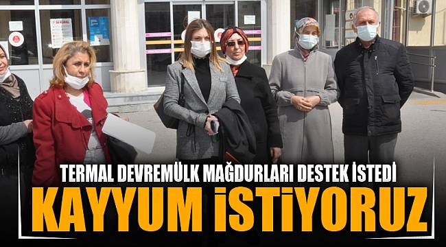 DEVRE MÜLK MAĞDURLARI KAYYUM İSTİYOR