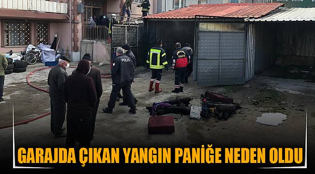 Garajda çıkan yangın paniğe neden oldu